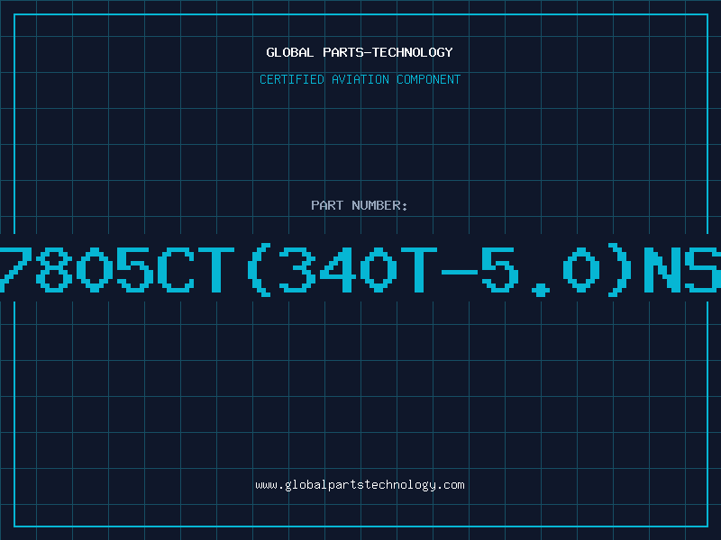 Aviation Part 7805CT(340T-5.0)NS
