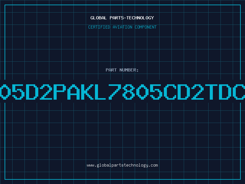 Aviation Part 7805D2PAKL7805CD2TDC99