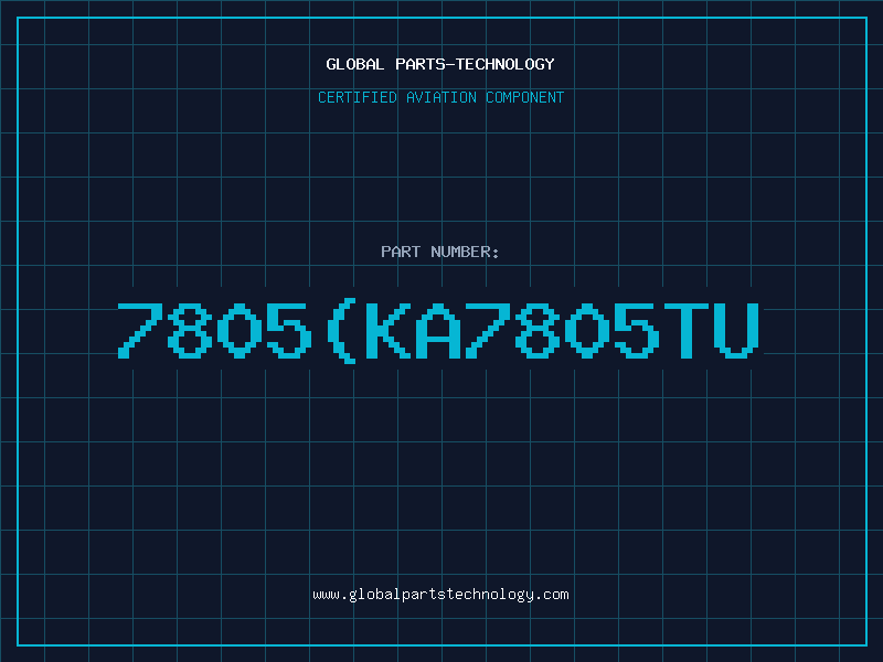 Aviation Part 7805KA7805TU