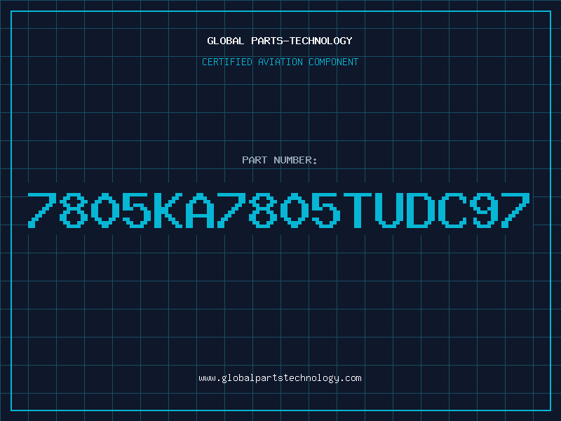 Aviation Part 7805KA7805TUDC97