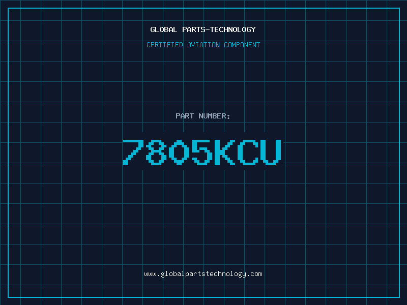 Aviation Part 7805KCU