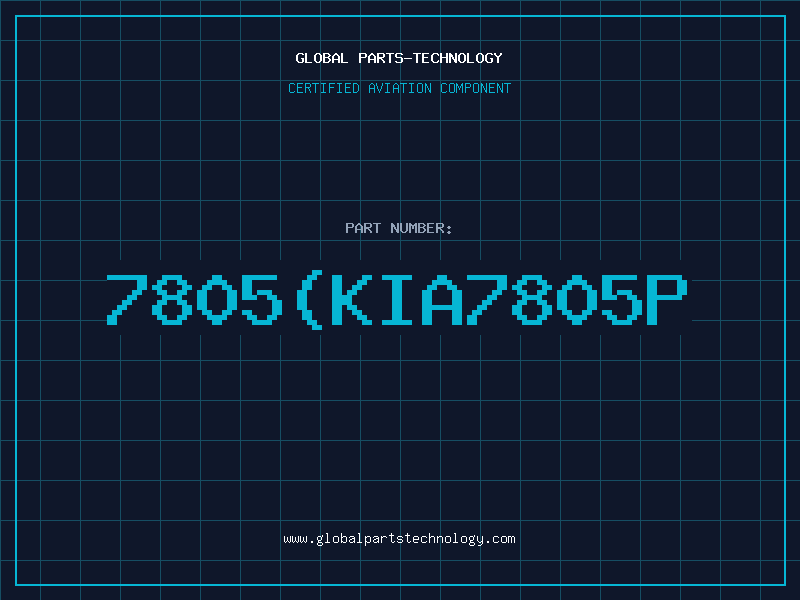 Aviation Part 7805KIA7805P