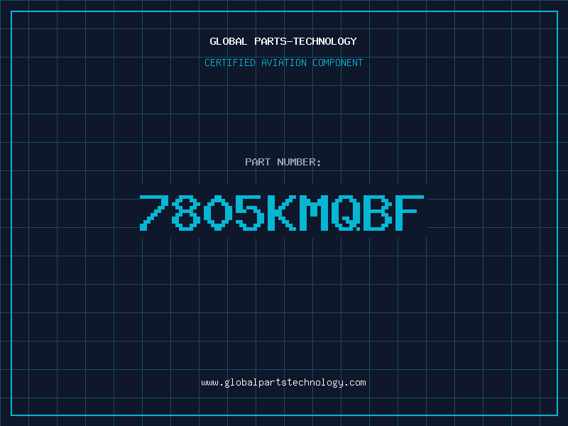 Aviation Part 7805KMQBF