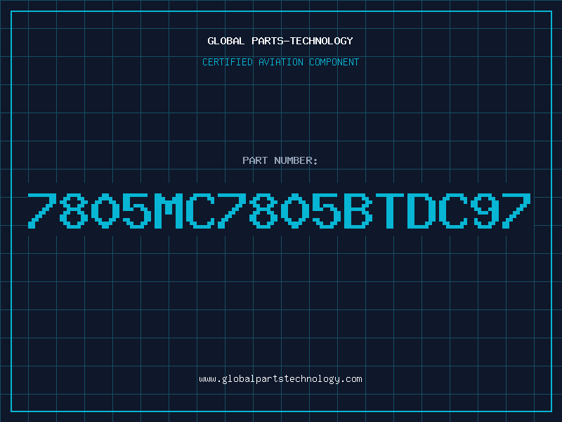 Aviation Part 7805MC7805BTDC97