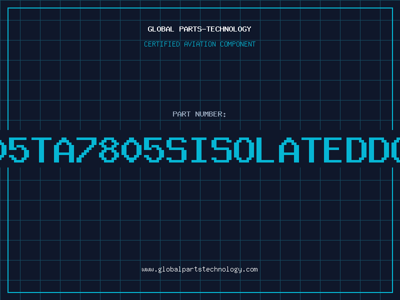 Aviation Part 7805TA7805SISOLATEDDC96