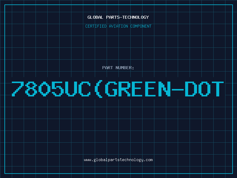 Aviation Part 7805UC(GREEN-DOT