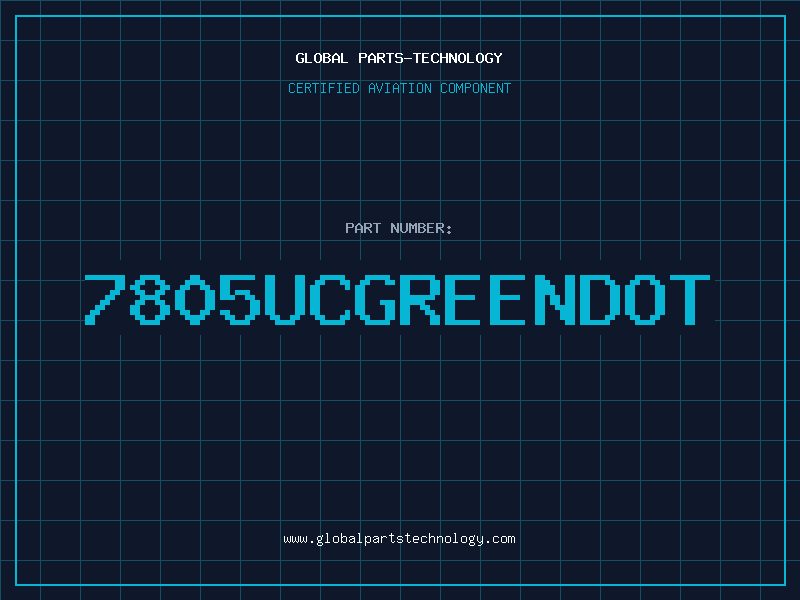 Aviation Part 7805UCGREENDOT