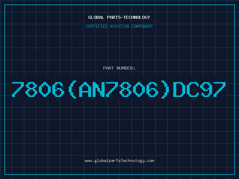 Aviation Part 7806(AN7806)DC97