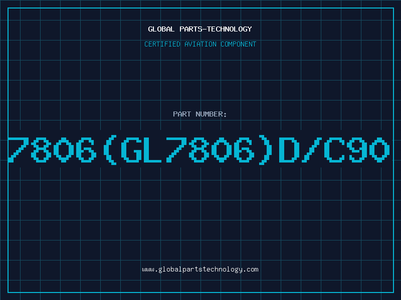 Aviation Part 7806(GL7806)D/C90