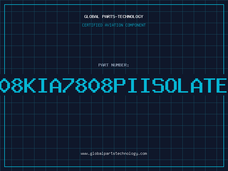 Aviation Part 7808KIA7808PIISOLATEDD