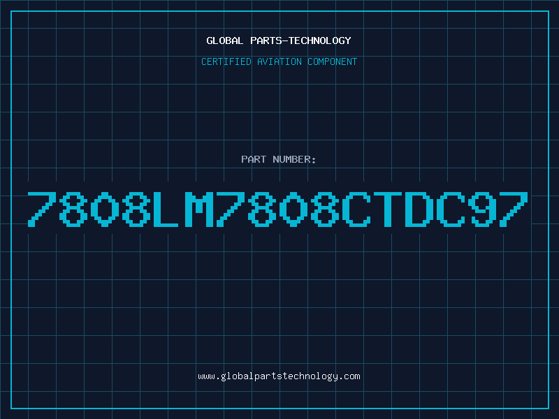 Aviation Part 7808LM7808CTDC97