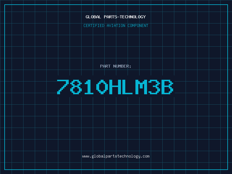 Aviation Part 7810HLM3B