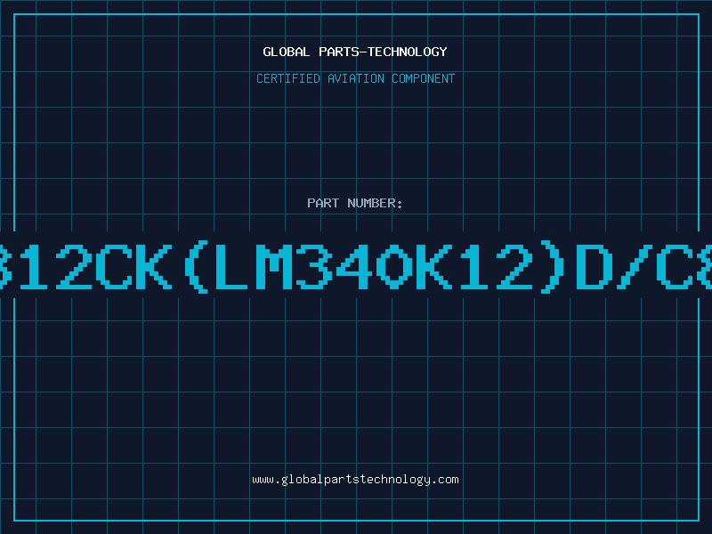 Aviation Part 7812CK(LM340K12)D/C86