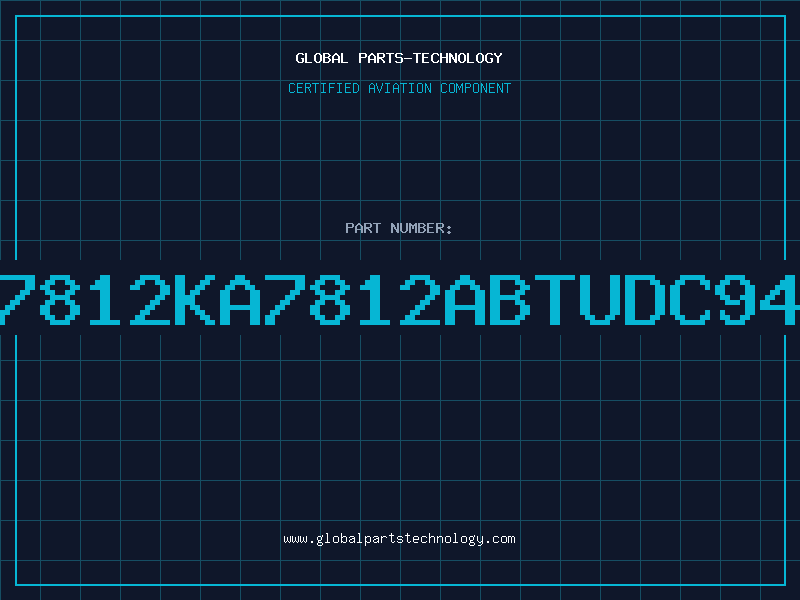 Aviation Part 7812KA7812ABTUDC94