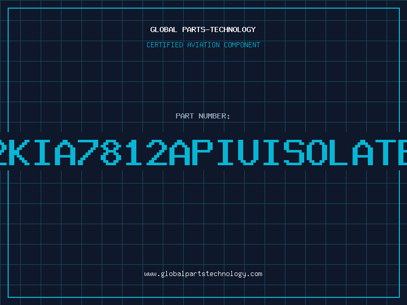 Aviation Part 7812KIA7812APIUISOLATED00