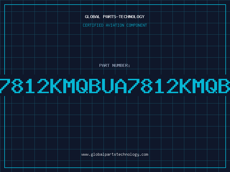 Aviation Part 7812KMQBUA7812KMQB