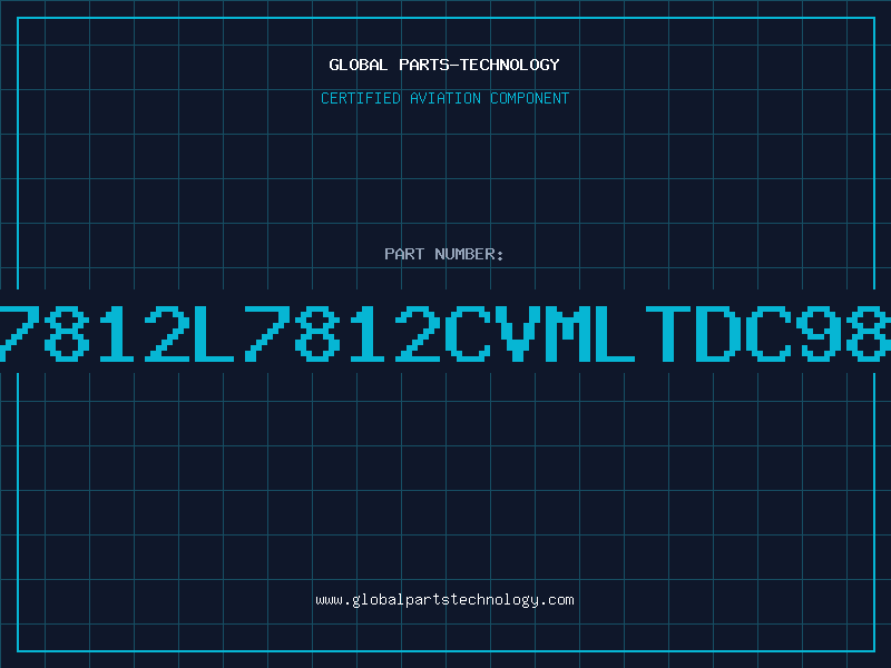 Aviation Part 7812L7812CVMLTDC98