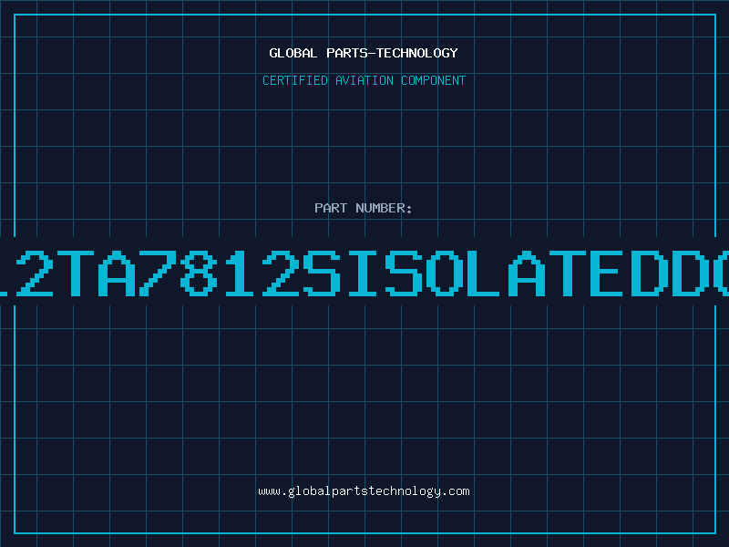 Aviation Part 7812TA7812SISOLATEDDC94