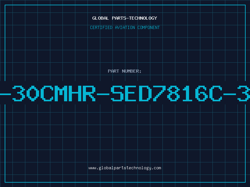 Aviation Part 7816C-30CMHR-SED7816C-30CMHR