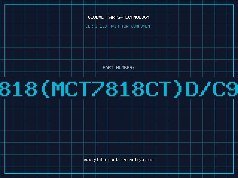 Aviation Part 7818(MCT7818CT)D/C95