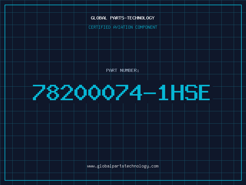 Aviation Part 78200074-1HSE