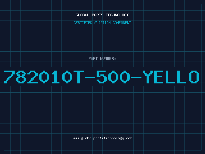 Aviation Part 782010T-500-YELLO