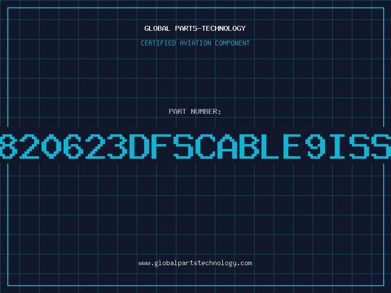 Aviation Part 7820623DFSCABLE9ISS1