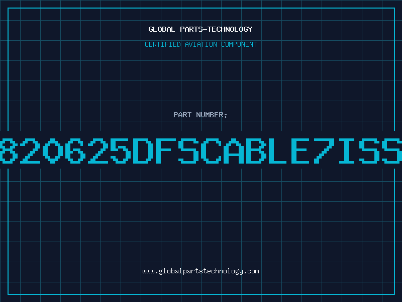 Aviation Part 7820625DFSCABLE7ISS1
