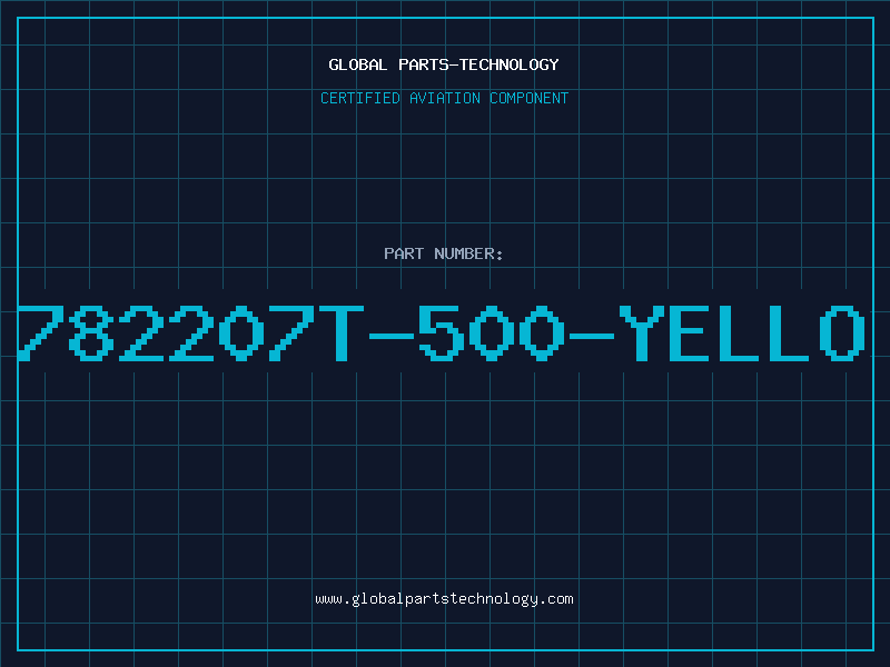 Aviation Part 782207T-500-YELLO