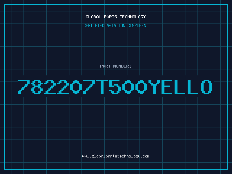 Aviation Part 782207T500YELLO