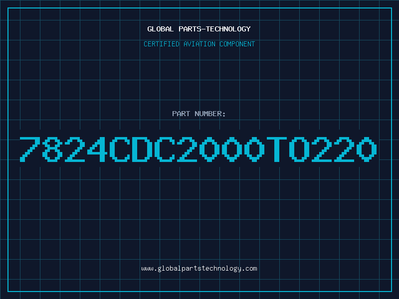Aviation Part 7824CDC2000TO220