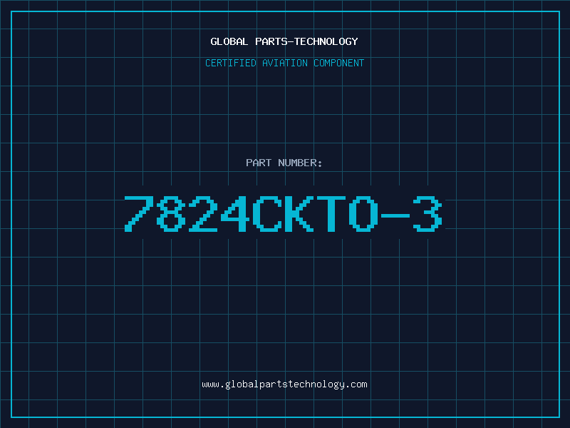 Aviation Part 7824CKTO-3
