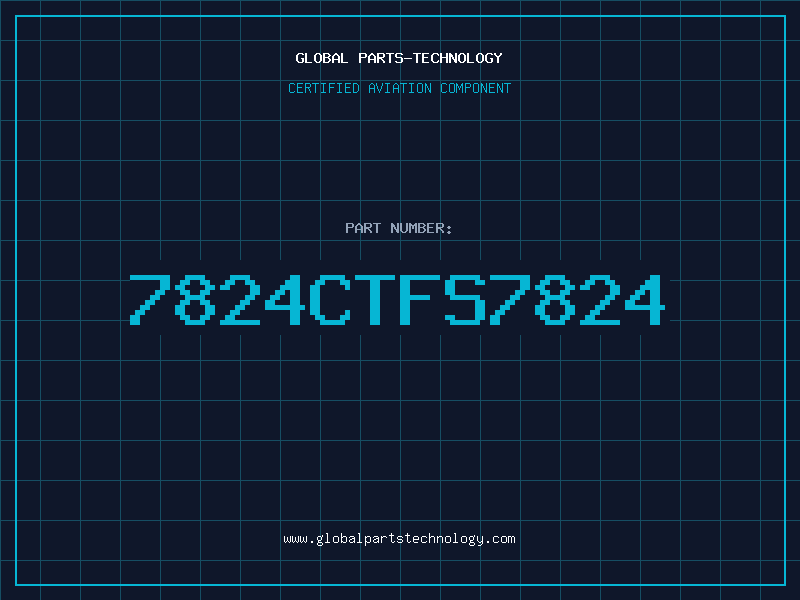 Aviation Part 7824CTFS7824