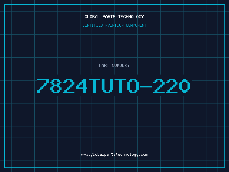 Aviation Part 7824TUTO-220