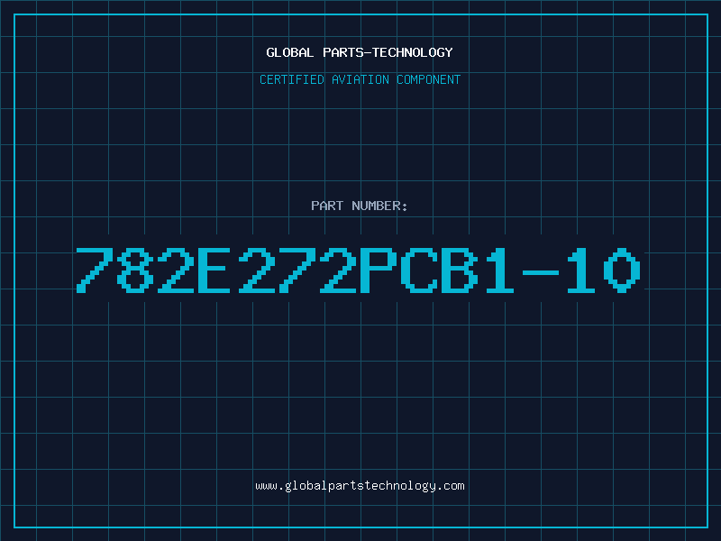 Aviation Part 782E272PCB1-10