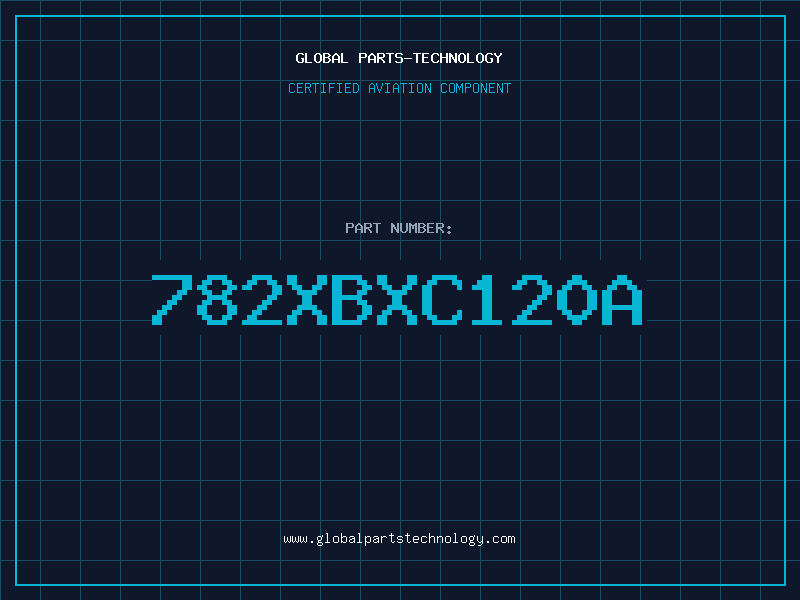 Aviation Part 782XBXC120A