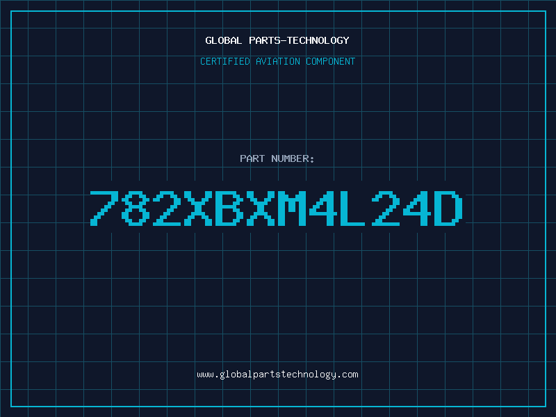 Aviation Part 782XBXM4L24D