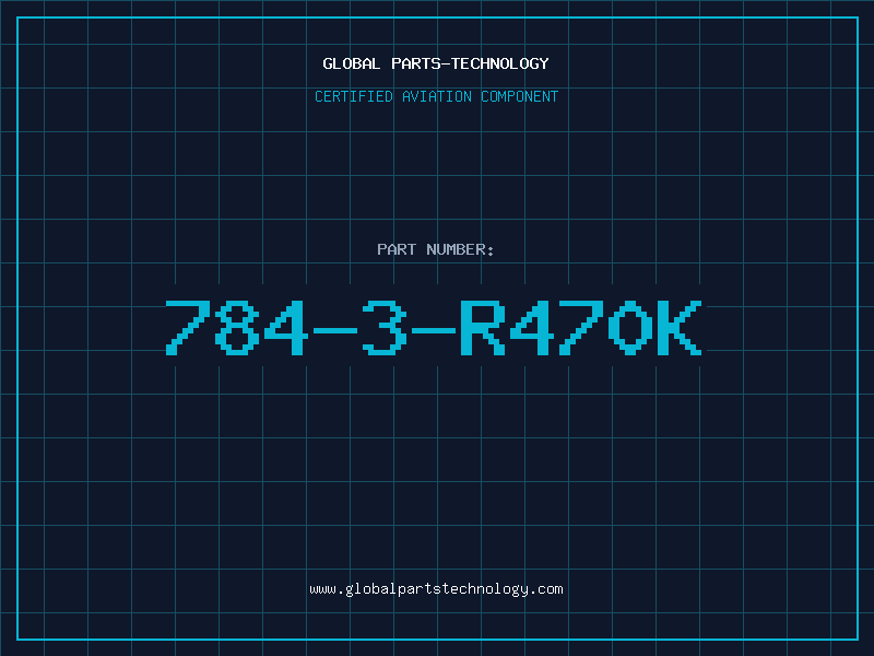 Aviation Part 784-3-R470K