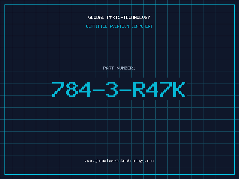 Aviation Part 784-3-R47K