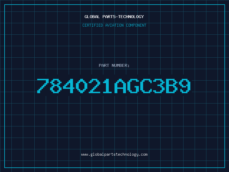 Aviation Part 784021AGC3B9