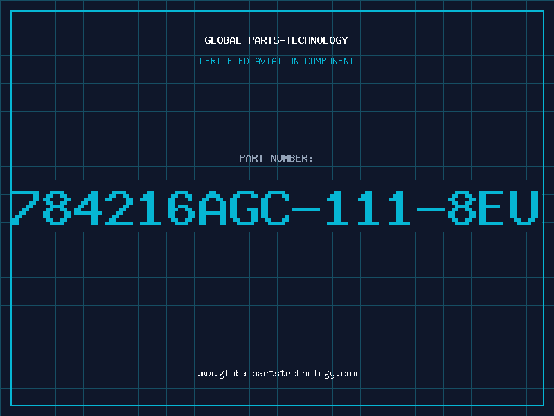 Aviation Part 784216AGC-111-8EU