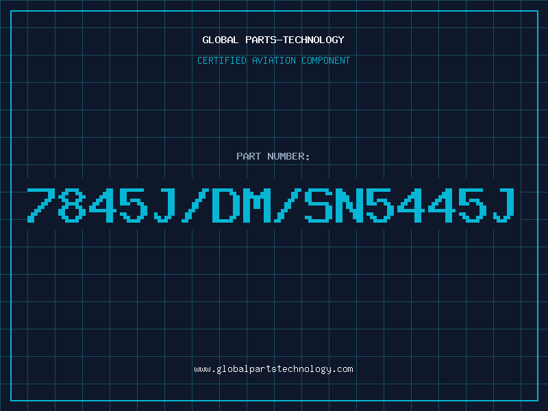 Aviation Part 7845J/DM/SN5445J