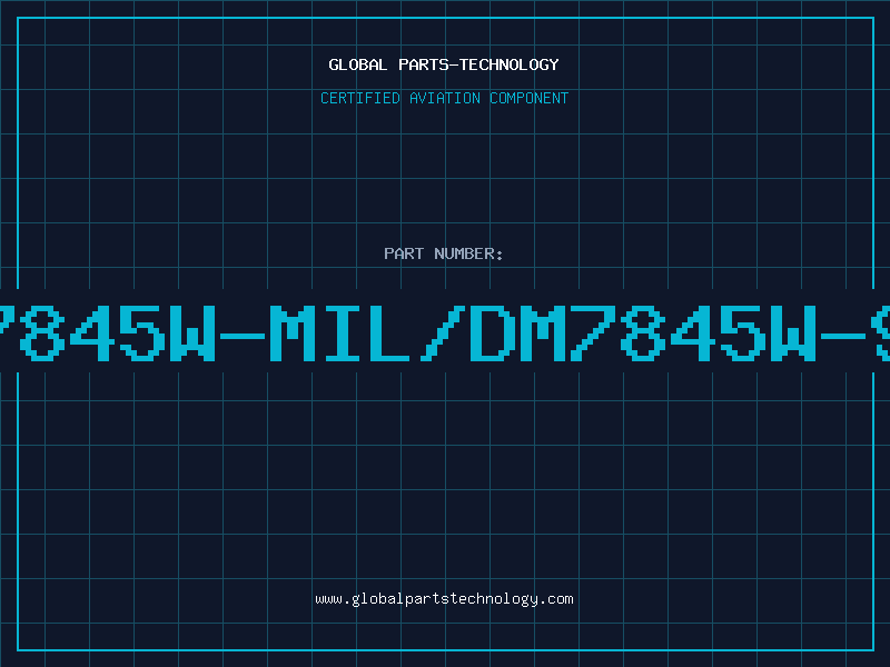 Aviation Part 7845W-MIL/DM7845W-9