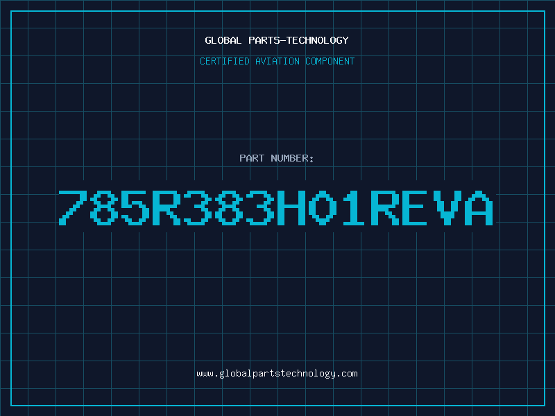 Aviation Part 785R383H01REVA