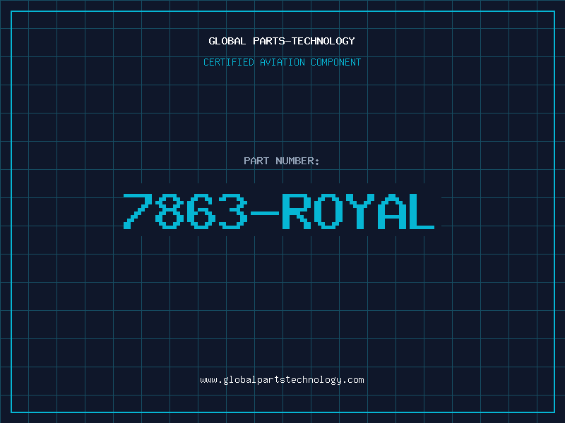 Aviation Part 7863-ROYAL