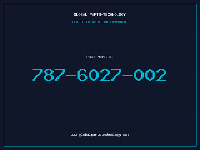 Aviation Part 787-6027-002