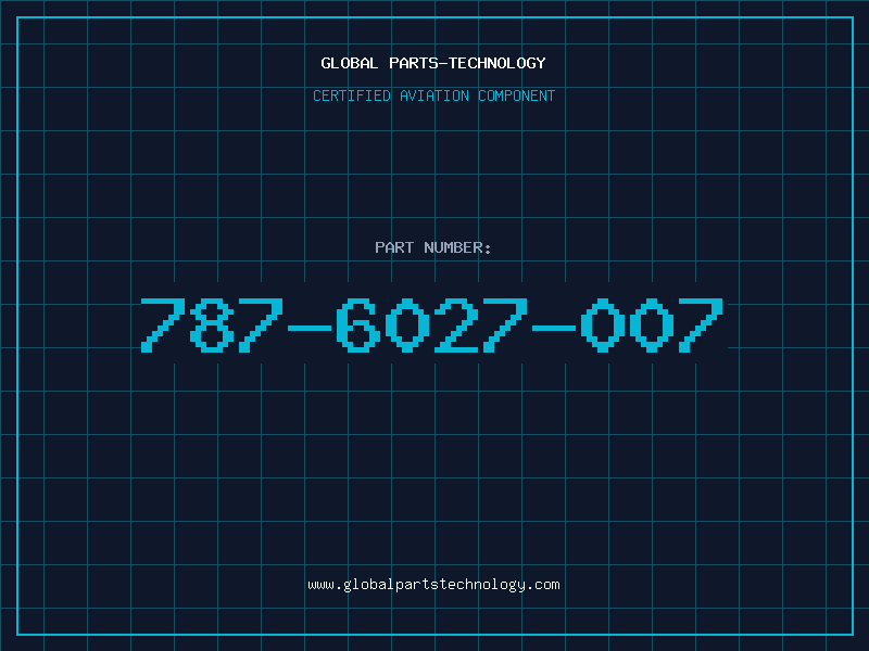 Aviation Part 787-6027-007