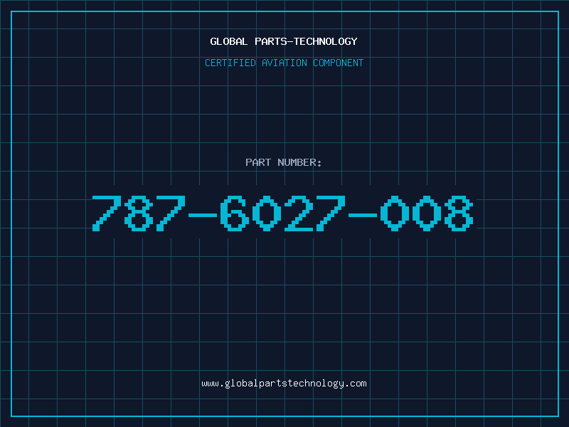 Aviation Part 787-6027-008