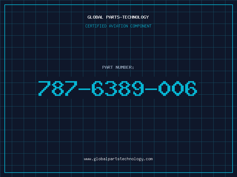 Aviation Part 787-6389-006