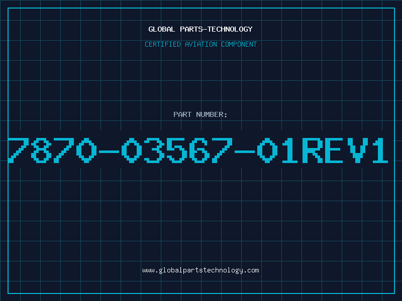 Aviation Part 7870-03567-01REV1